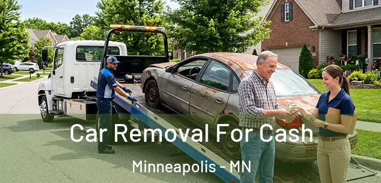 Car Removal For Cash Minneapolis - MN