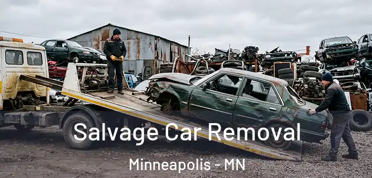 Salvage Car Removal Minneapolis - MN